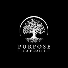 PURPOSE TO PROFIT trademark