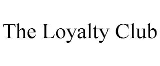 THE LOYALTY CLUB trademark