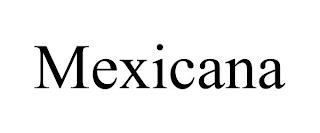 MEXICANA trademark