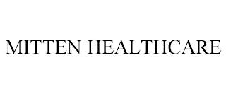 MITTEN HEALTHCARE trademark