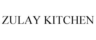 ZULAY KITCHEN trademark