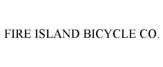 FIRE ISLAND BICYCLE CO. trademark