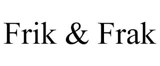 FRIK & FRAK trademark