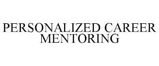 PERSONALIZED CAREER MENTORING trademark