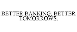 BETTER BANKING. BETTER TOMORROWS. trademark