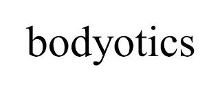 BODYOTICS trademark