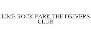 LIME ROCK PARK THE DRIVERS CLUB trademark