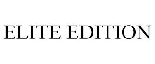 ELITE EDITION trademark