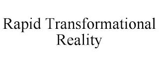 RAPID TRANSFORMATIONAL REALITY trademark