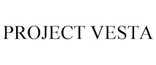 PROJECT VESTA trademark