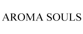 AROMA SOULS trademark