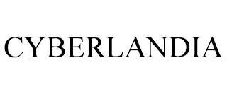 CYBERLANDIA trademark