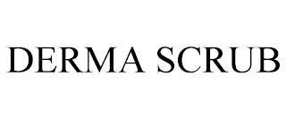 DERMA SCRUB trademark