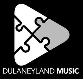 DULANEYLAND MUSIC trademark