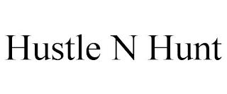 HUSTLE N HUNT trademark