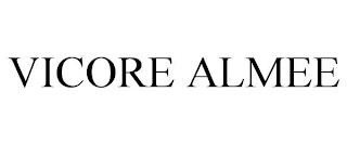 VICORE ALMEE trademark