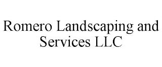 ROMERO LANDSCAPING AND SERVICES LLC trademark