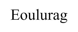 EOULURAG trademark