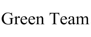 GREEN TEAM trademark