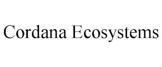 CORDANA ECOSYSTEMS trademark