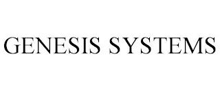 GENESIS SYSTEMS trademark