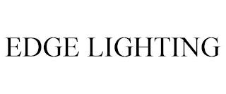 EDGE LIGHTING trademark