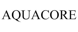 AQUACORE trademark