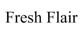 FRESH FLAIR trademark