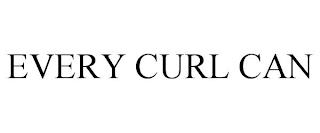 EVERY CURL CAN trademark