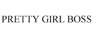 PRETTY GIRL BOSS trademark