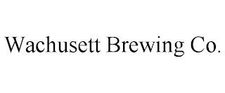 WACHUSETT BREWING CO. trademark