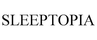 SLEEPTOPIA trademark