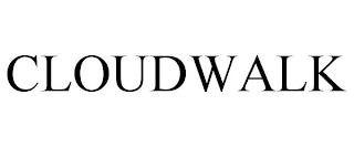 CLOUDWALK trademark