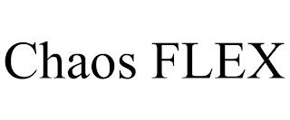 CHAOS FLEX trademark