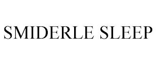 SMIDERLE SLEEP trademark