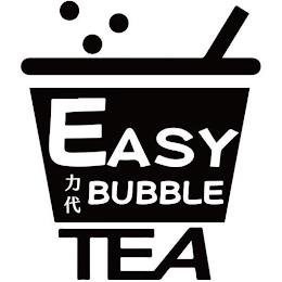 EASY BUBBLE TEA trademark