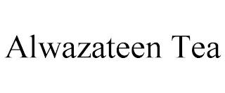 ALWAZATEEN TEA trademark