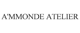 A'MMONDE ATELIER trademark