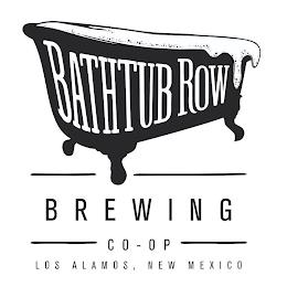 BATHTUB ROW BREWING CO-OP LOS ALAMOS. NEW MEXICO trademark