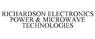 RICHARDSON ELECTRONICS POWER & MICROWAVE TECHNOLOGIES trademark