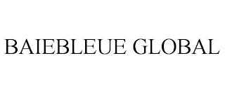 BAIEBLEUE GLOBAL trademark