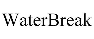 WATERBREAK trademark