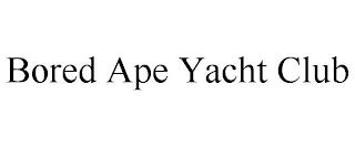 BORED APE YACHT CLUB trademark