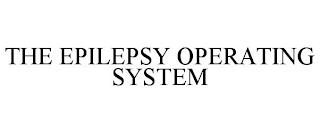 THE EPILEPSY OPERATING SYSTEM trademark