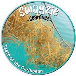 SWAYZIE SEAMOSS TASTE OF THE CARIBBEAN trademark