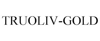 TRUOLIV-GOLD trademark