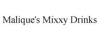 MALIQUE'S MIXXY DRINKS trademark