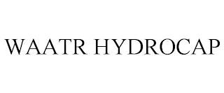 WAATR HYDROCAP trademark