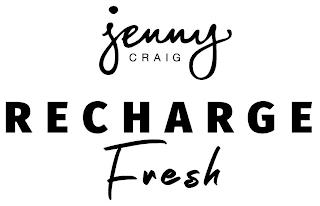 JENNY CRAIG RECHARGE FRESH trademark