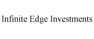 INFINITE EDGE INVESTMENTS trademark